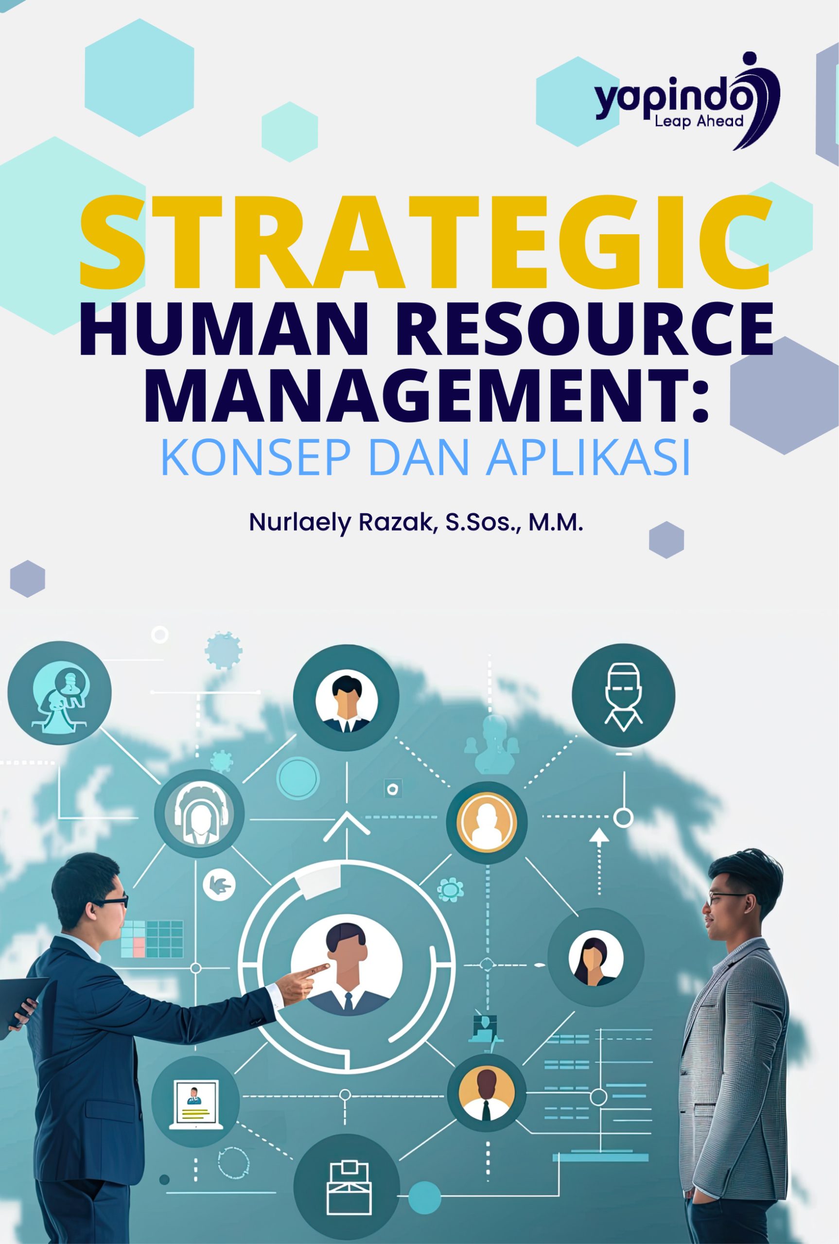 Strategic Human Resource Management: Konsep dan Aplikasi
