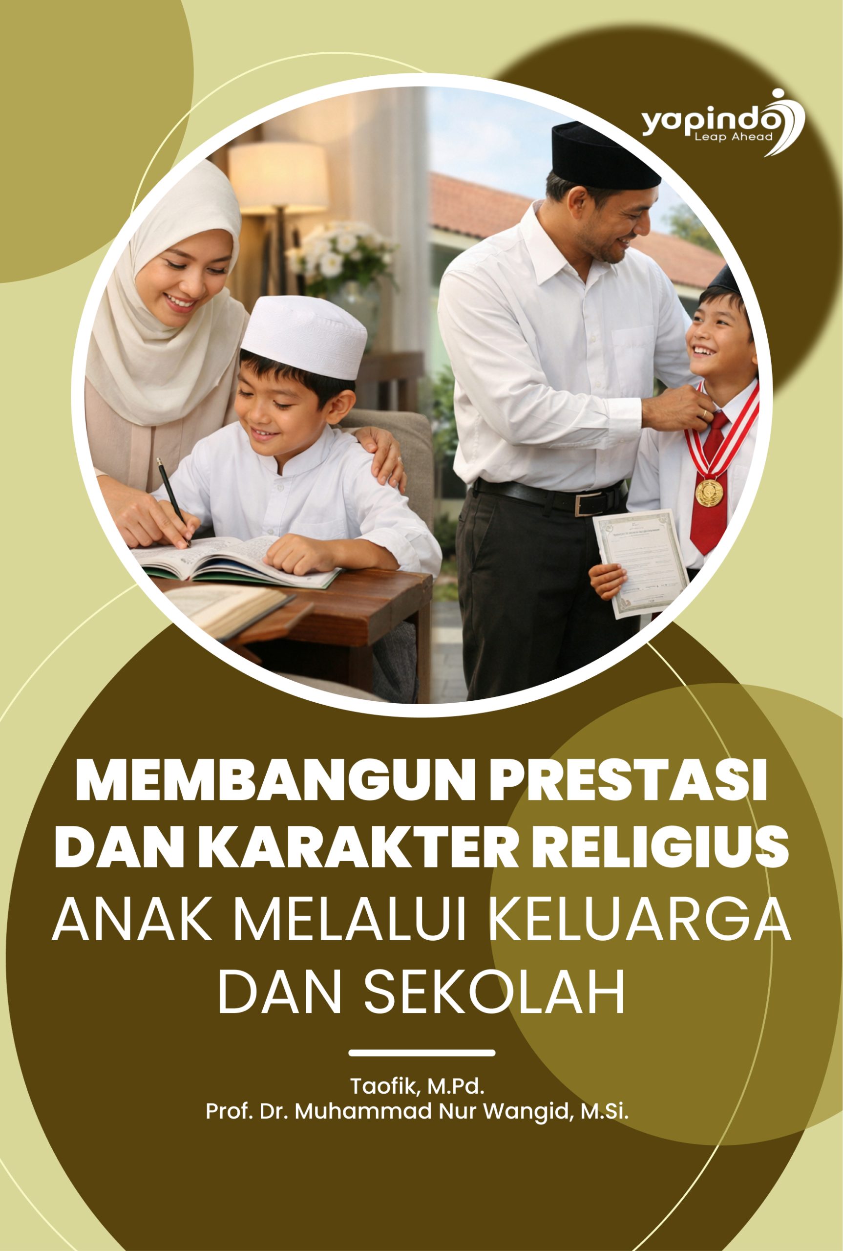 Membangun Prestasi dan Karakter Religius Anak melalui Keluarga dan Sekolah