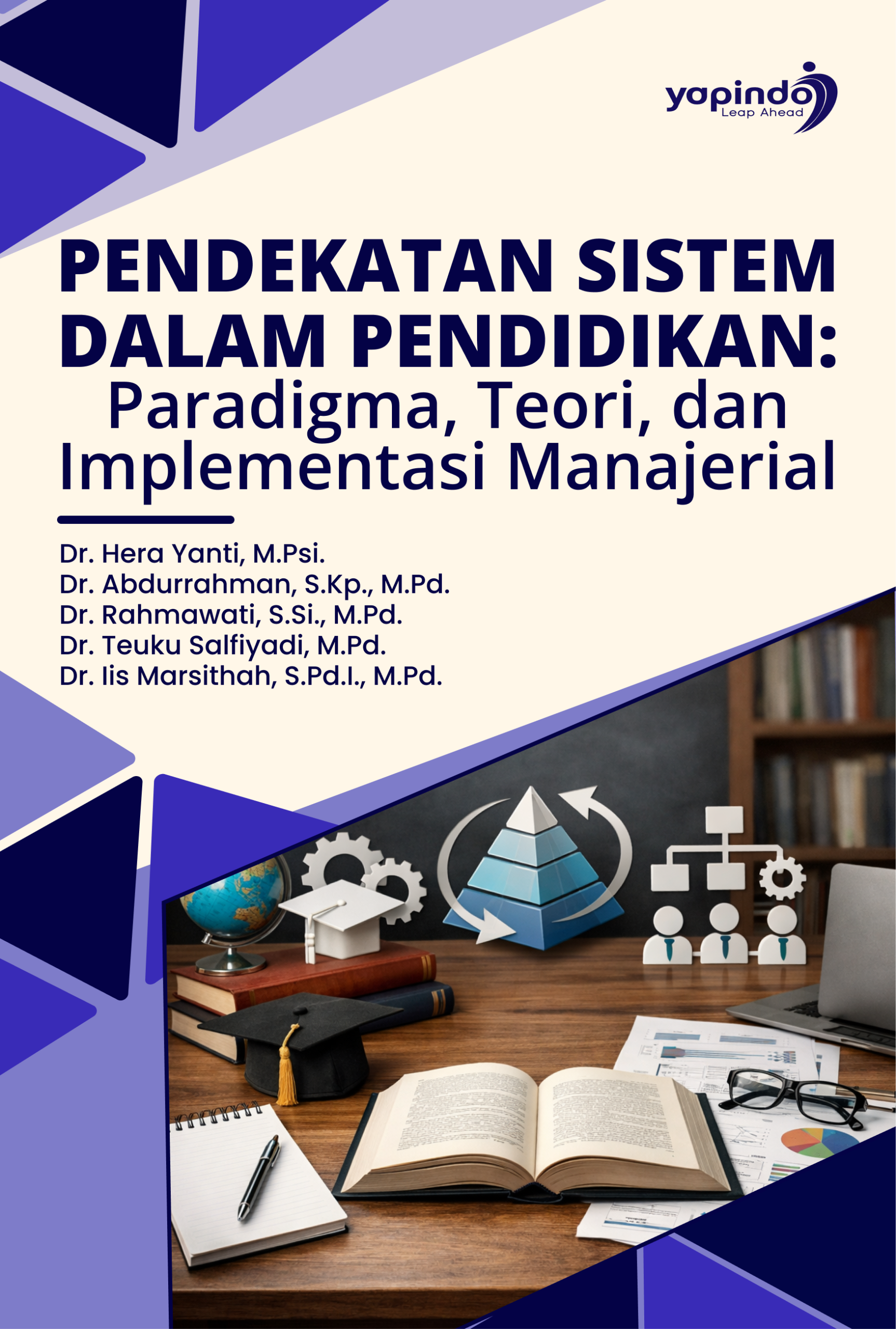 Pendekatan Sistem dalam Pendidikan: Paradigma, Teori, dan Implementasi Manajerial