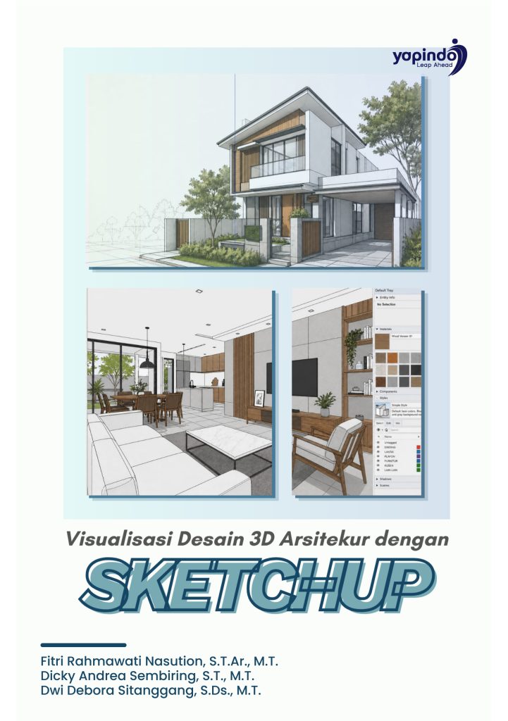 Visualisasi Desain 3D Arsitektur dengan SketchUp