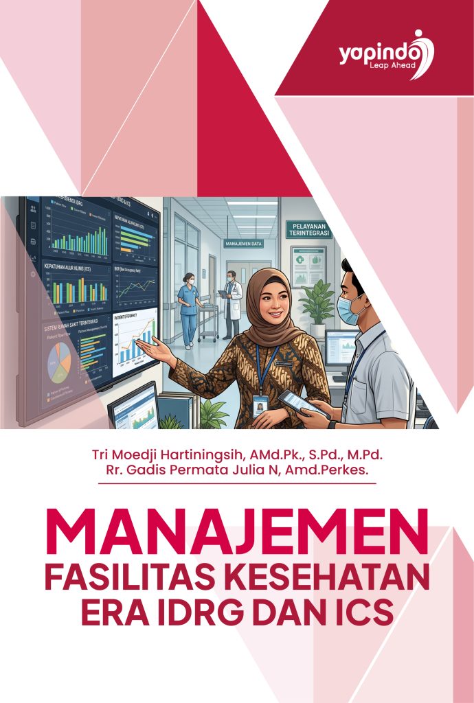 Manajemen Fasilitas Kesehatan Era IDRG dan ICS