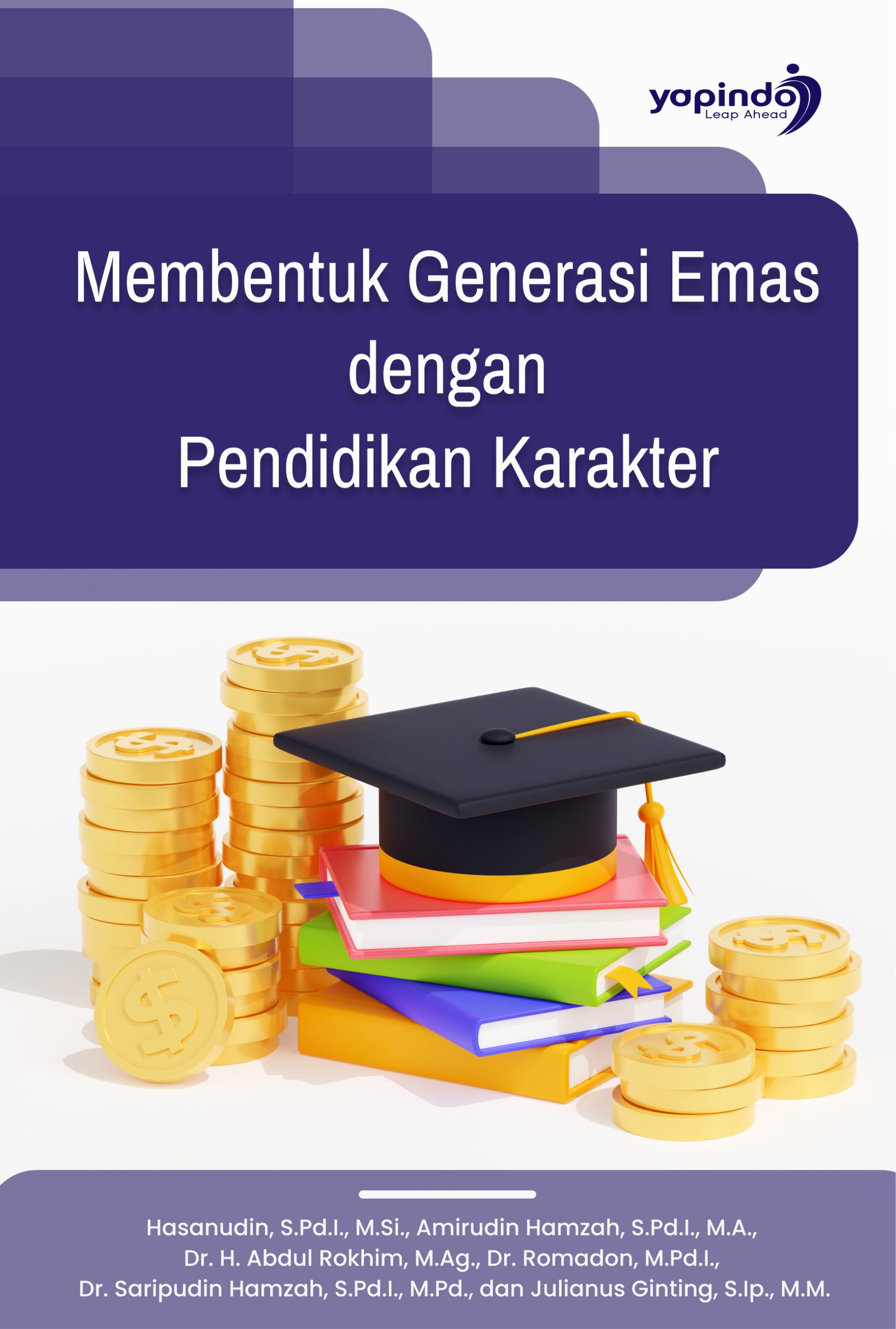 Membentuk Generasi Emas dengan Pendidikan Karakter