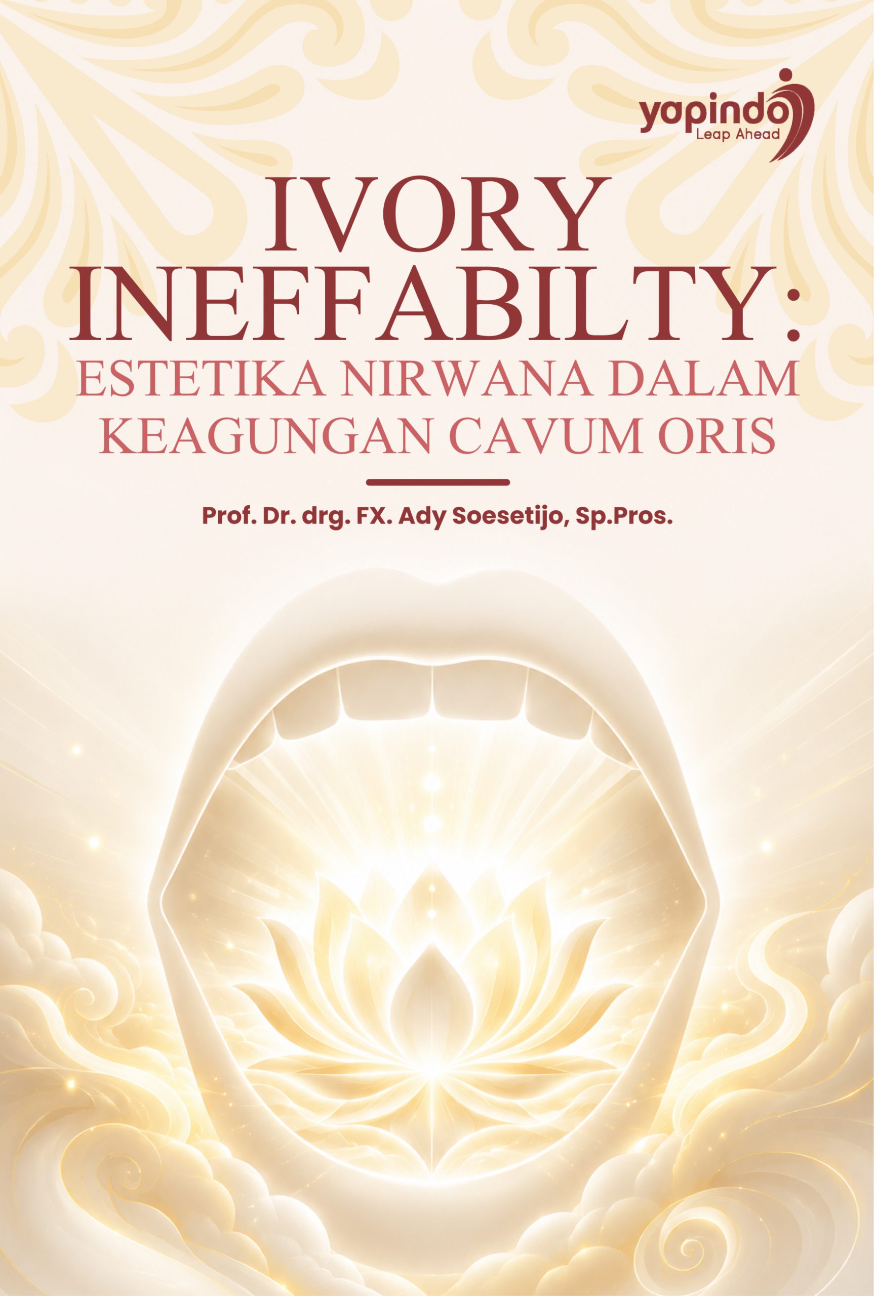 Ivory Ineffabilty: Estetika Nirwana dalam Keagungan Cavum Oris