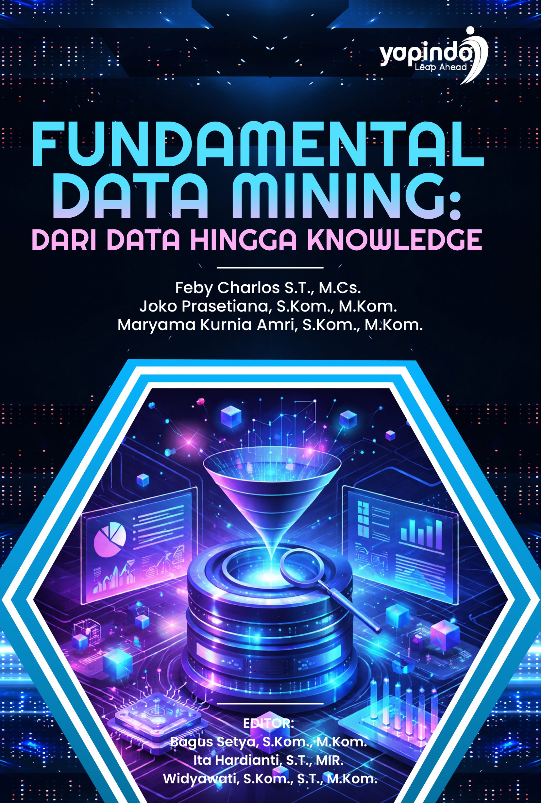 Fundamental Data Mining: Dari Data hingga Knowledge