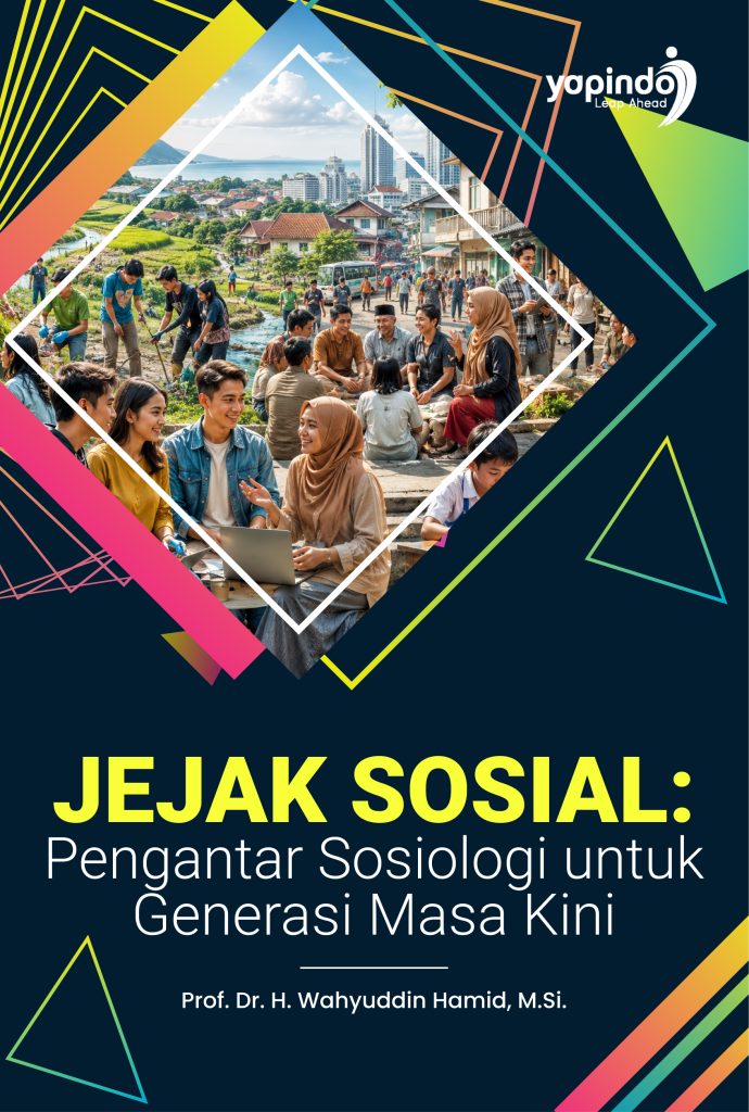 Jejak Sosial: Pengantar Sosiologi untuk Generasi Masa Kini