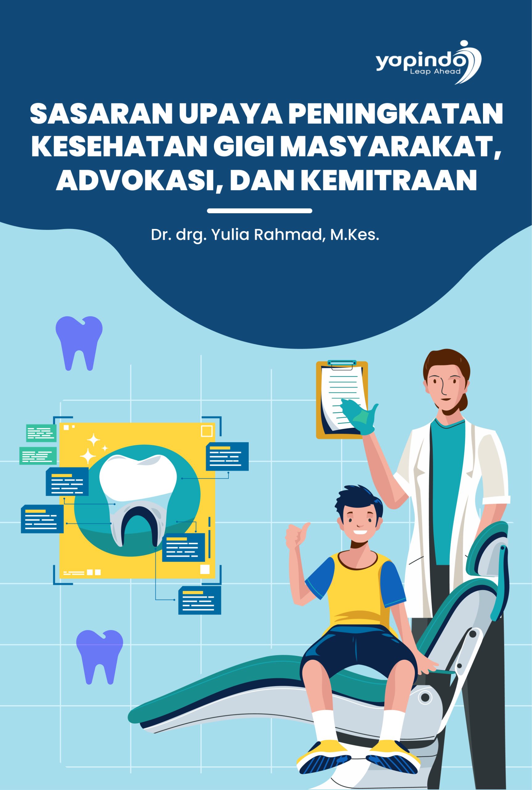 Sasaran Upaya Peningkatan Kesehatan Gigi Masyarakat, Advokasi, dan Kemitraan