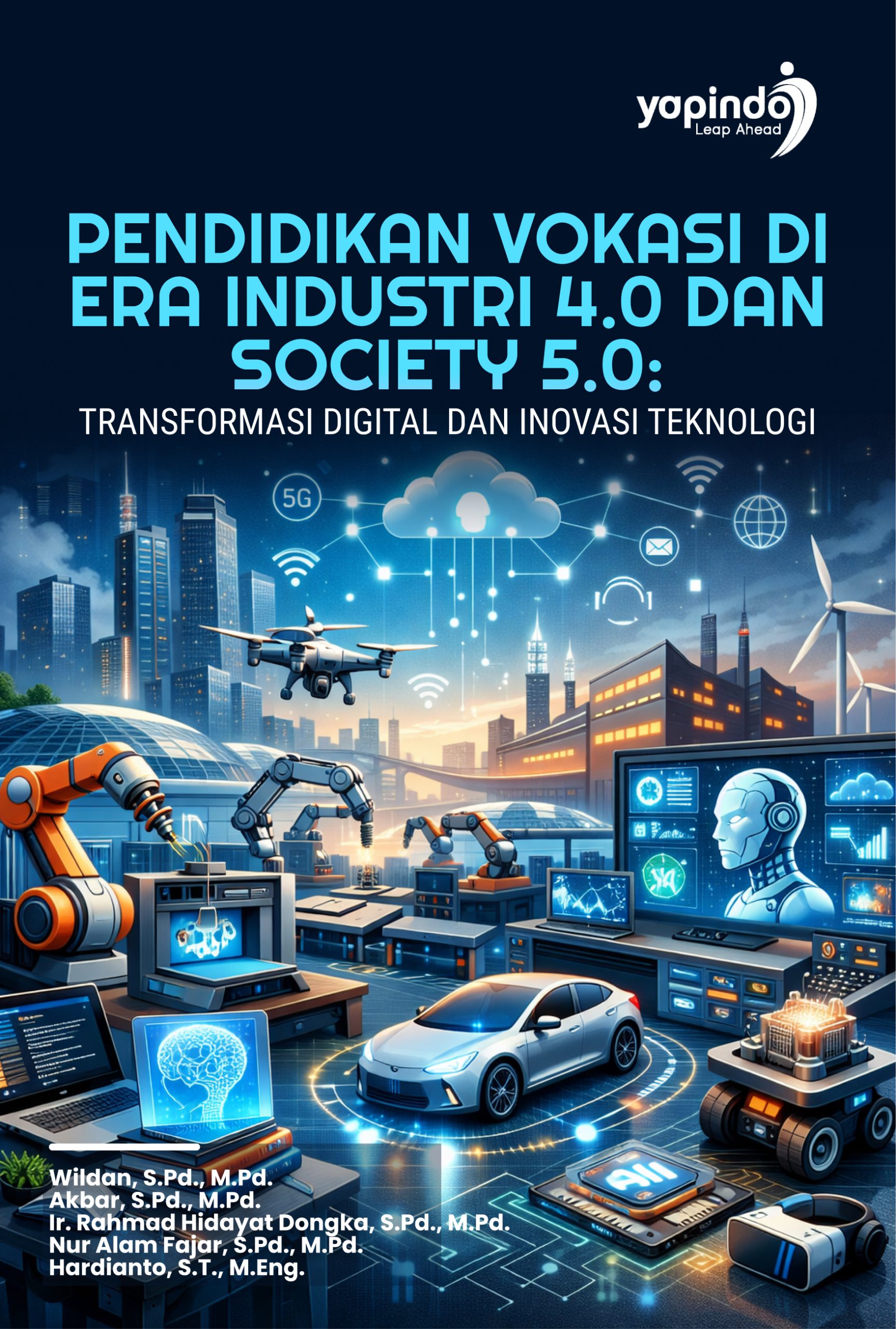 Pendidikan Vokasi di Era Industri 4.0 dan Society 5.0: Transformasi Digital dan Inovasi Teknologi