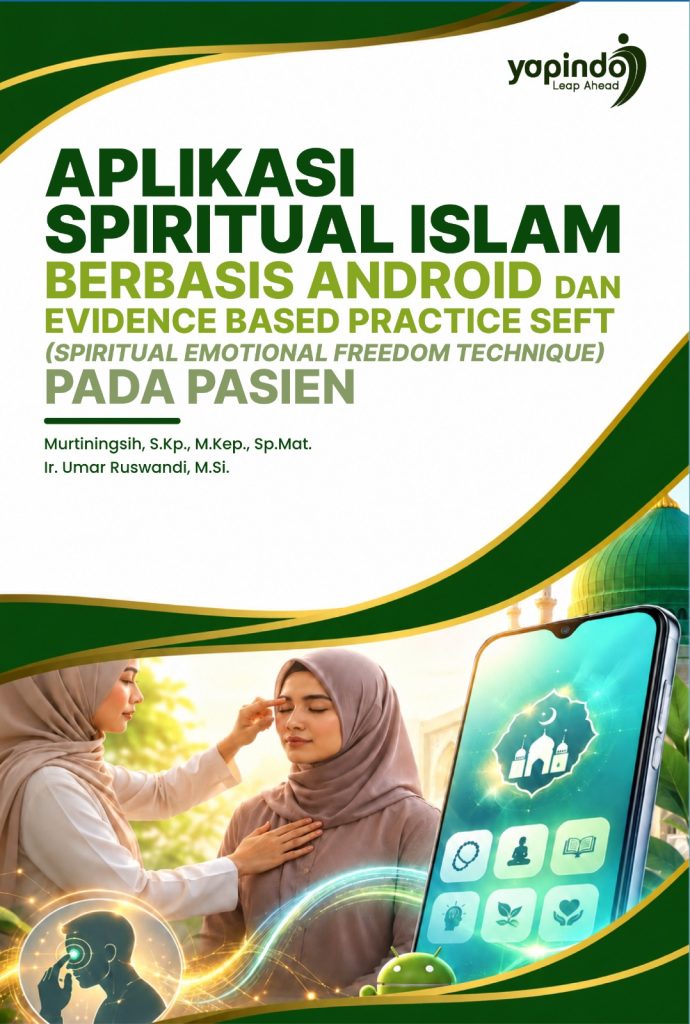Aplikasi Spiritual Islam Berbasis Android dan Evidence Based Practice SEFT (Spiritual Emotional Freedom Technique) pada pasien