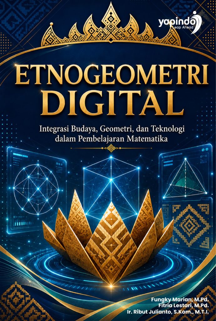 ETNOGEOMETRI DIGITAL Integrasi Budaya, Geometri, dan Teknologi dalam Pembelajaran Matematika