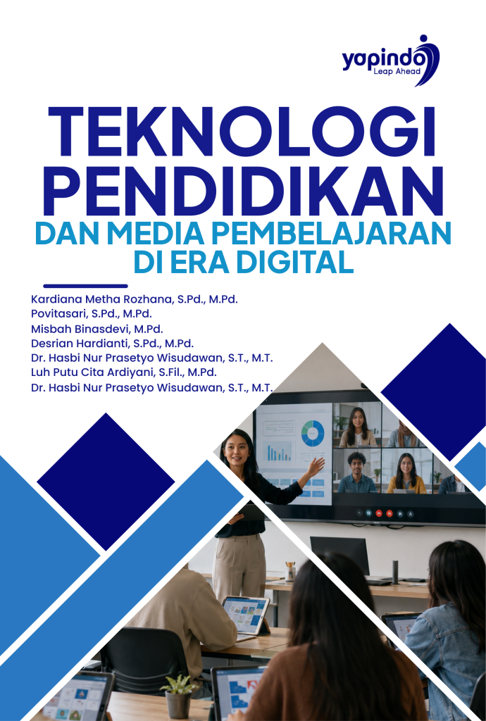 Teknologi Pendidikan dan Media Pembelajaran di Era Digital