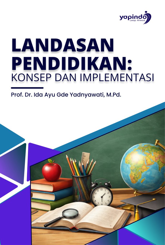 Landasan Pendidikan: Konsep dan Implementasi
