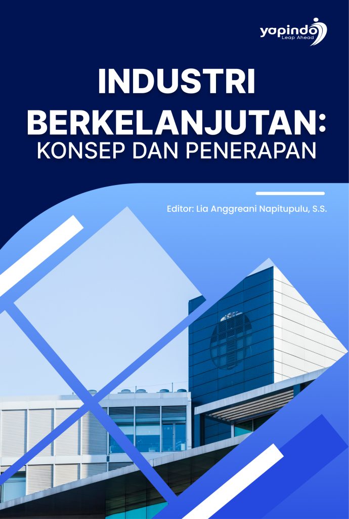 Industri Berkelanjutan: Konsep dan Penerapan