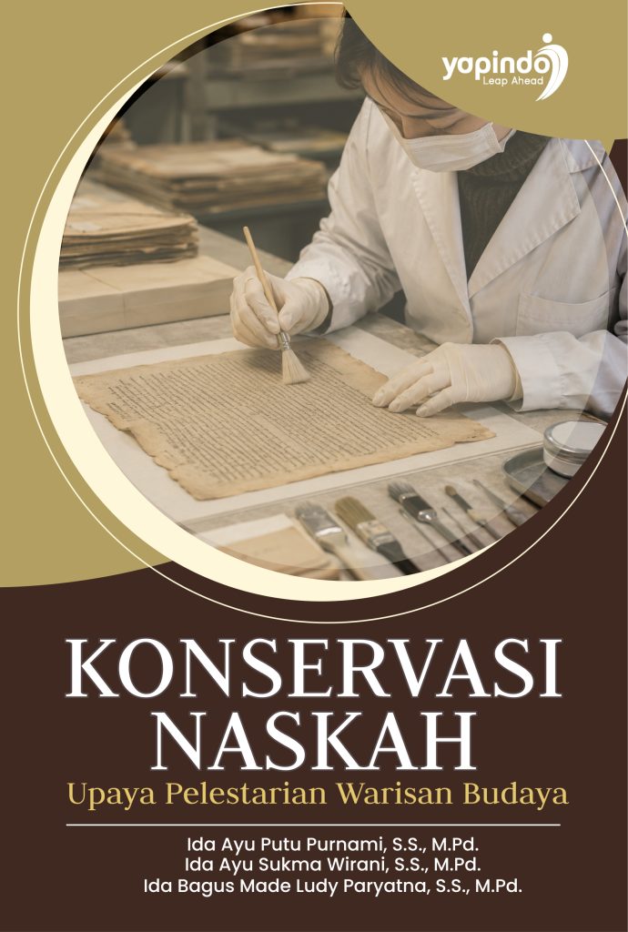 KONSERVASI NASKAH (Upaya Pelestarian Warisan Budaya)