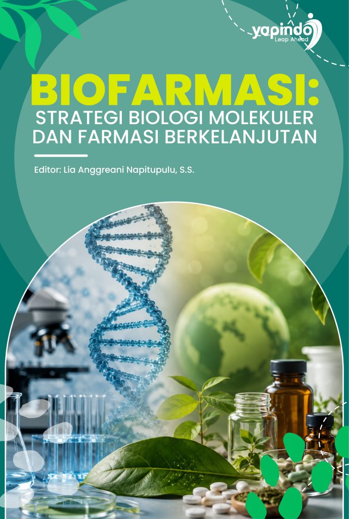 Biofarmasi: Strategi Biologi Molekuler dan Farmasi Berkelanjutan