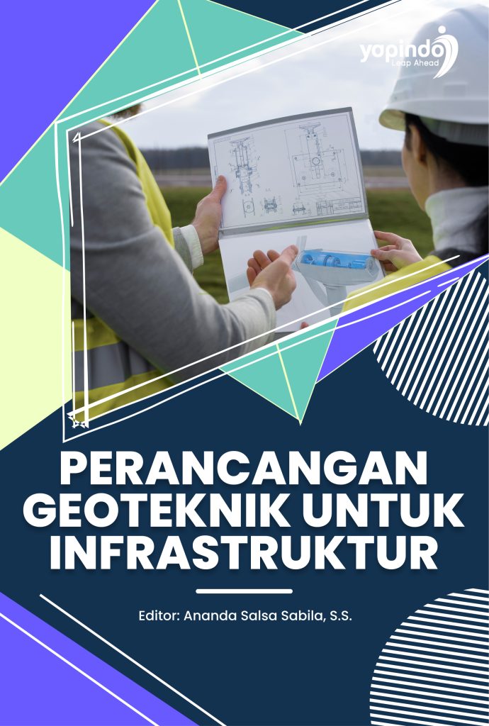 Perancangan Geoteknik untuk Infrastruktur