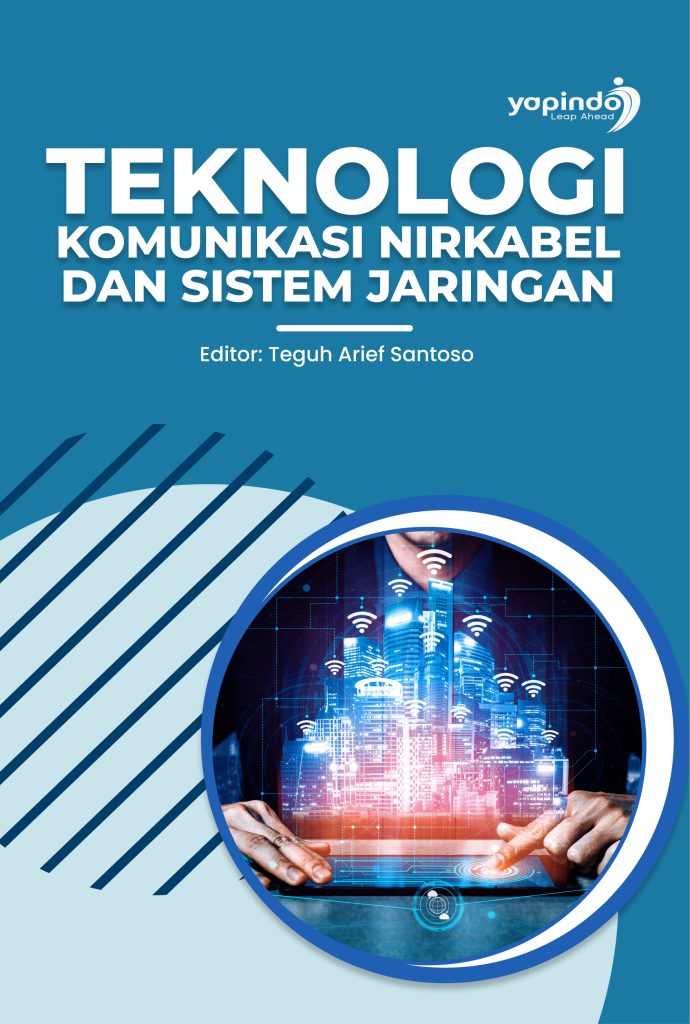 Teknologi Komunikasi Nirkabel dan Sistem Jaringan