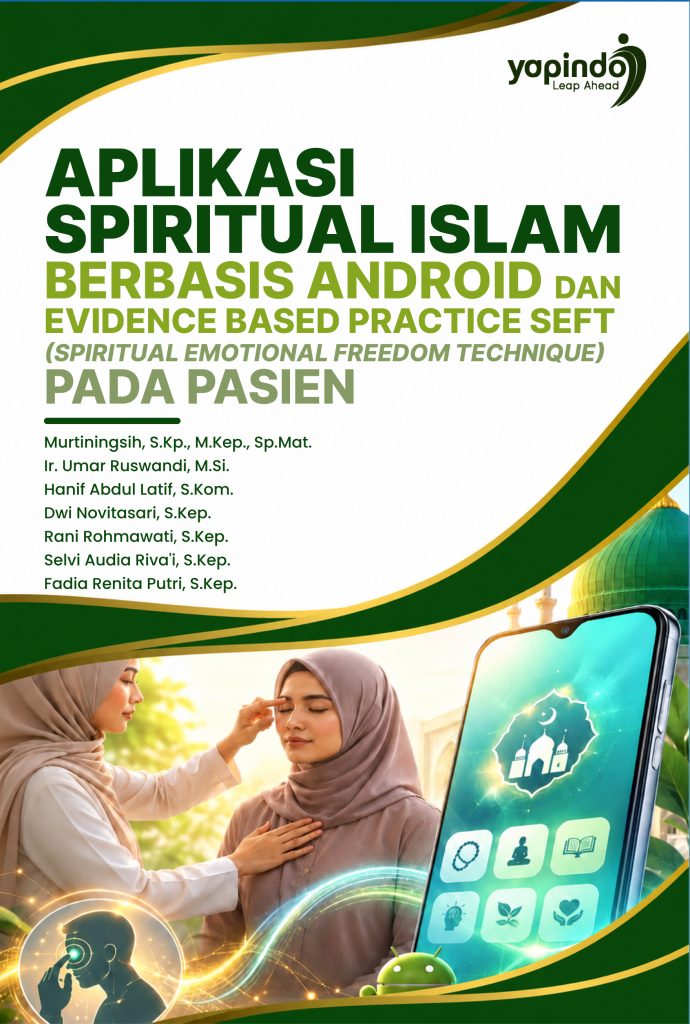 Aplikasi Spiritual Islam Berbasis Android dan Evidence Based Practice SEFT (Spiritual Emoional Freedom Technique) pada pasien