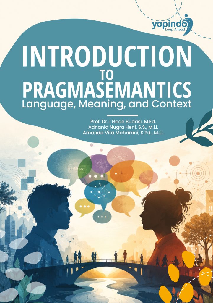 INTRODUCTION TO PRAGMASEMANTICS Language, Meaning, and Context