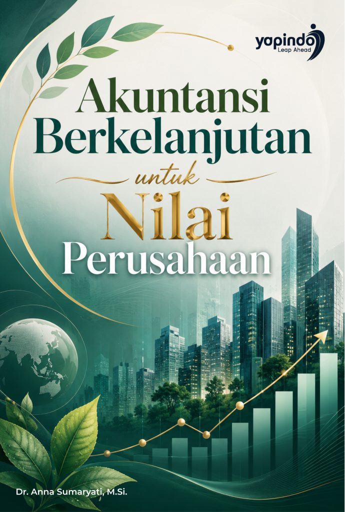 Akuntansi Berkelanjutan untuk Nilai Perusahaan