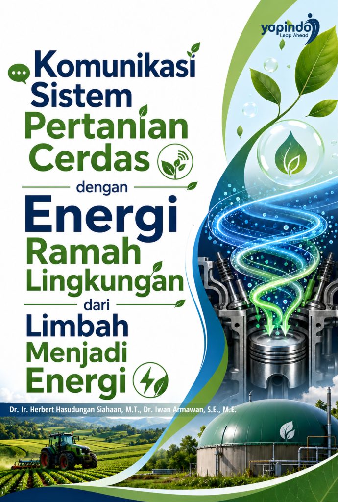 Komunikasi Sistem Pertanian Cerdas dengan Energi Ramah Lingkungan dari Limbah Menjadi Energi