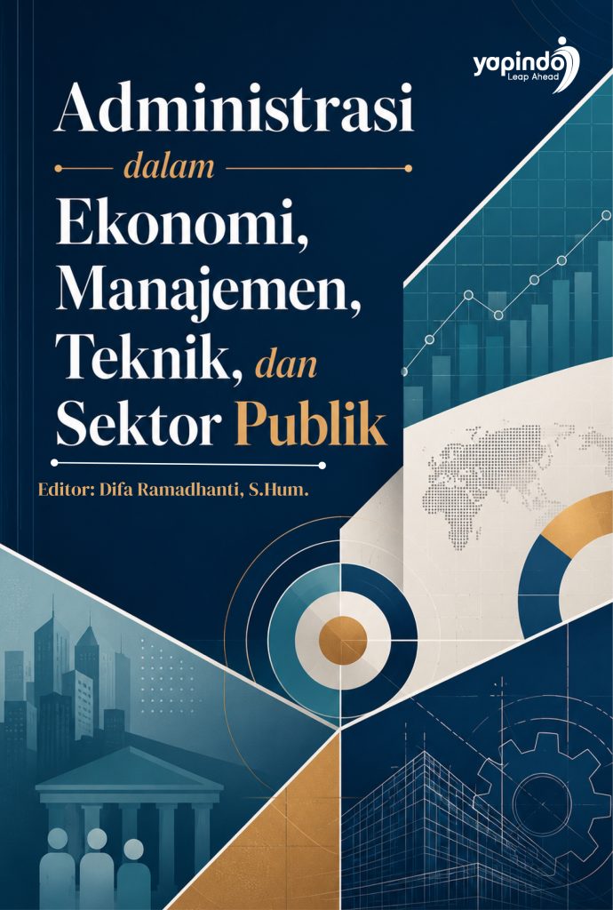 Administrasi dalam Ekonomi, Manajemen, Teknik, dan Sektor Publik