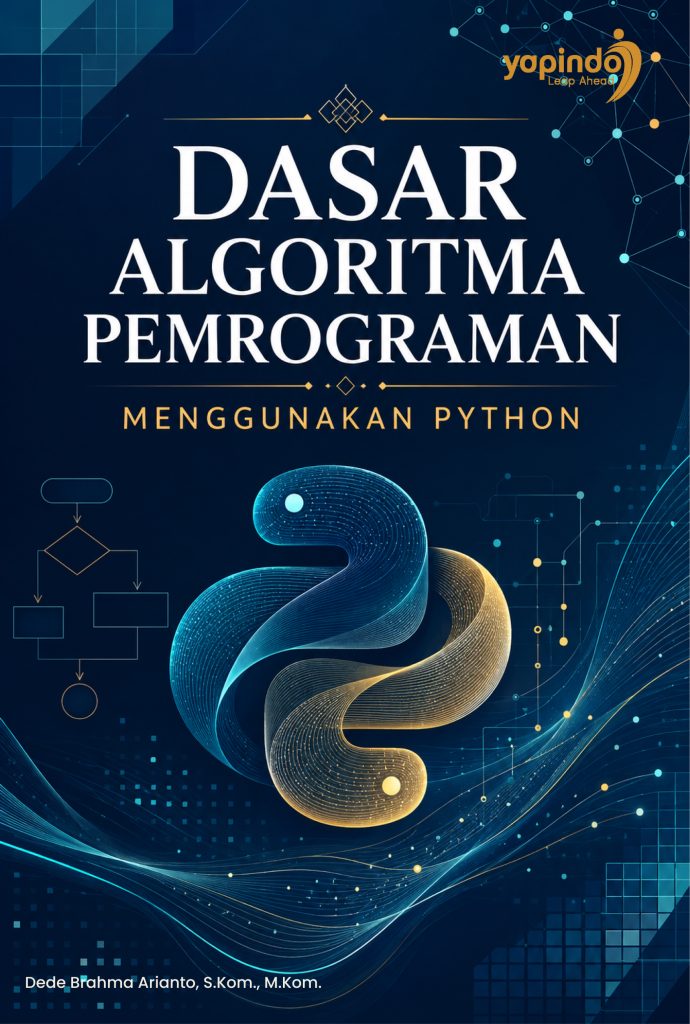 DASAR ALGORITMA PEMROGRAMAN MENGGUNAKAN PYTHON