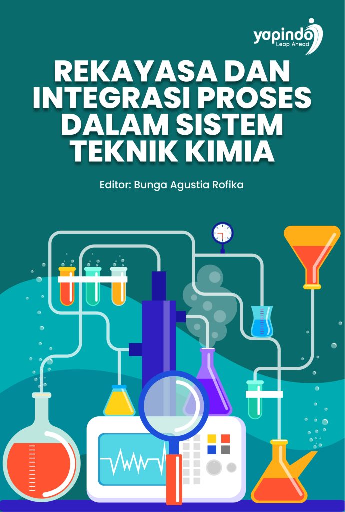 Rekayasa dan Integrasi Proses dalam Sistem Teknik Kimia