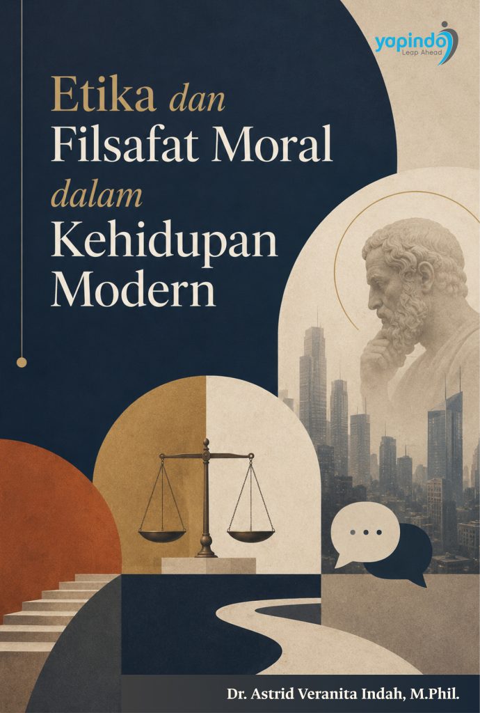 Etika dan Filsafat Moral dalam Kehidupan Modern