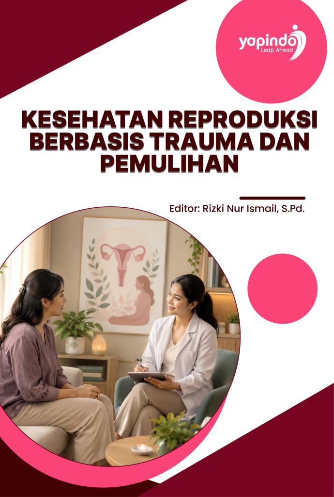 Kesehatan Reproduksi Berbasis Trauma dan Pemulihan