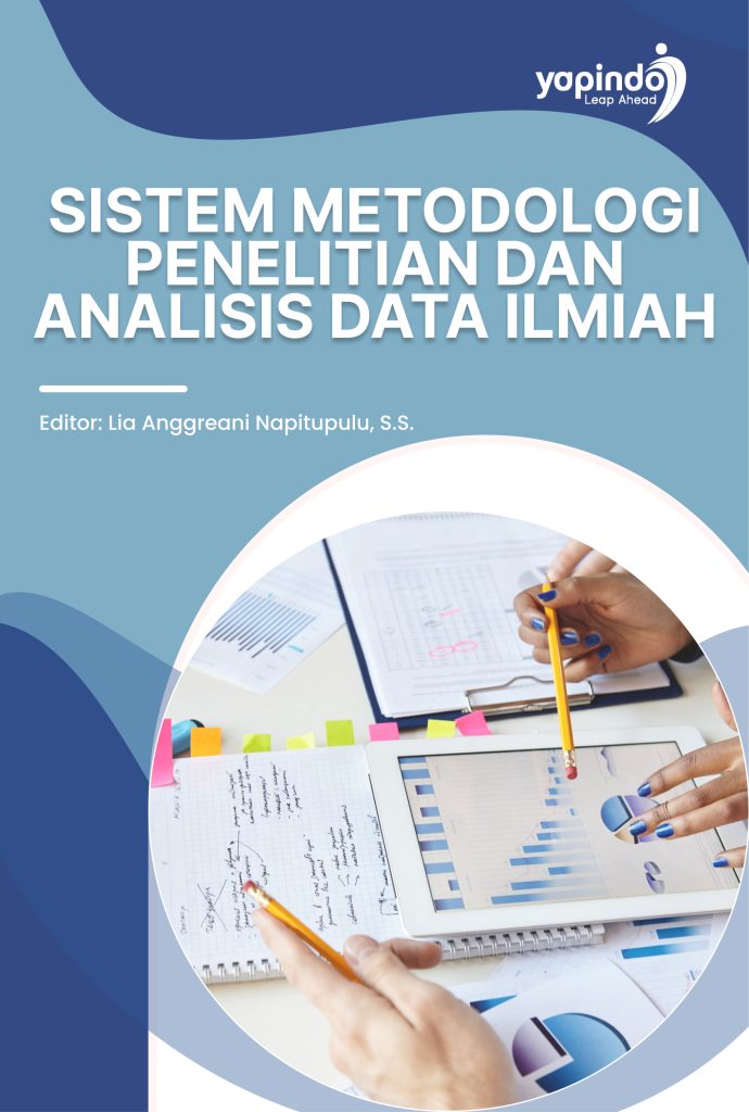 Sistem Metodologi Penelitian dan Analisis Data Ilmiah