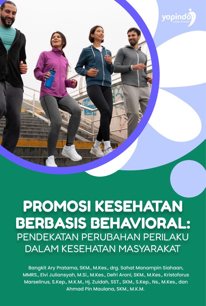 Promosi Kesehatan Berbasis Behavioral: Pendekatan Perubahan Perilaku dalam Kesehatan Masyarakat