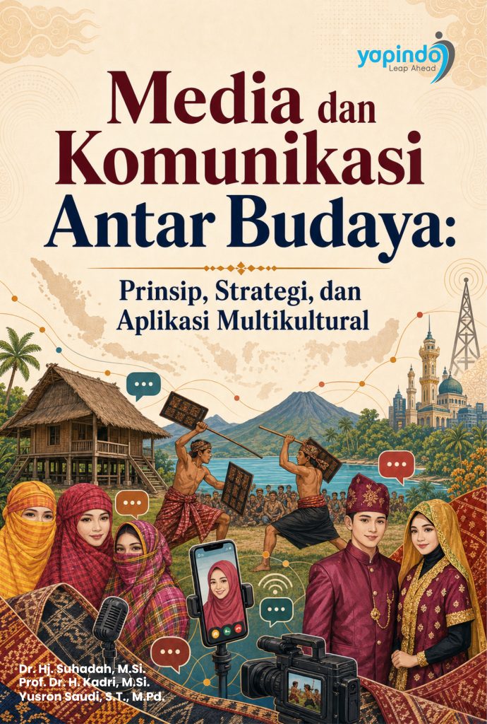 Media dan Komunikasi Antar Budaya Prinsip, Strategi, dan Aplikasi Multikultural