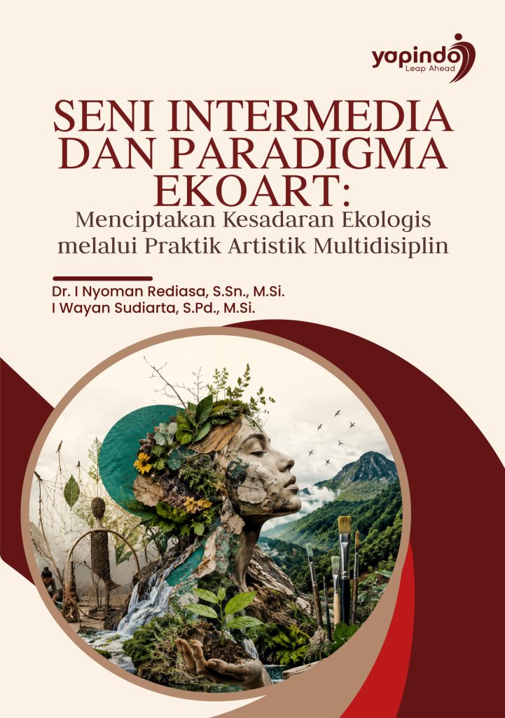 Seni Intermedia dan Paradigma Ekoart: Menciptakan Kesadaran Ekologis melalui Praktik Artistik Multidisiplin