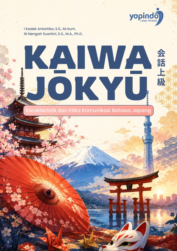 KAIWA JOKYU  Karakteristik dan Etika  Komunikasi Bahasa Jepang