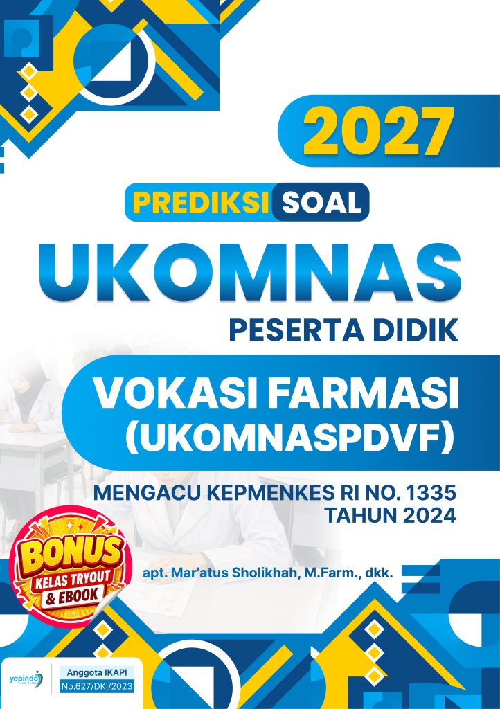Prediksi Soal UKOMNAS Peserta Didik Vokasi Farmasi (UKOMNASPDVF) 2027