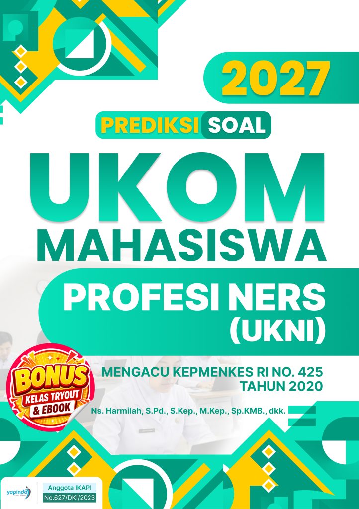 Prediksi Soal UKOM Mahasiswa  Profesi Ners (UKNI) 2027