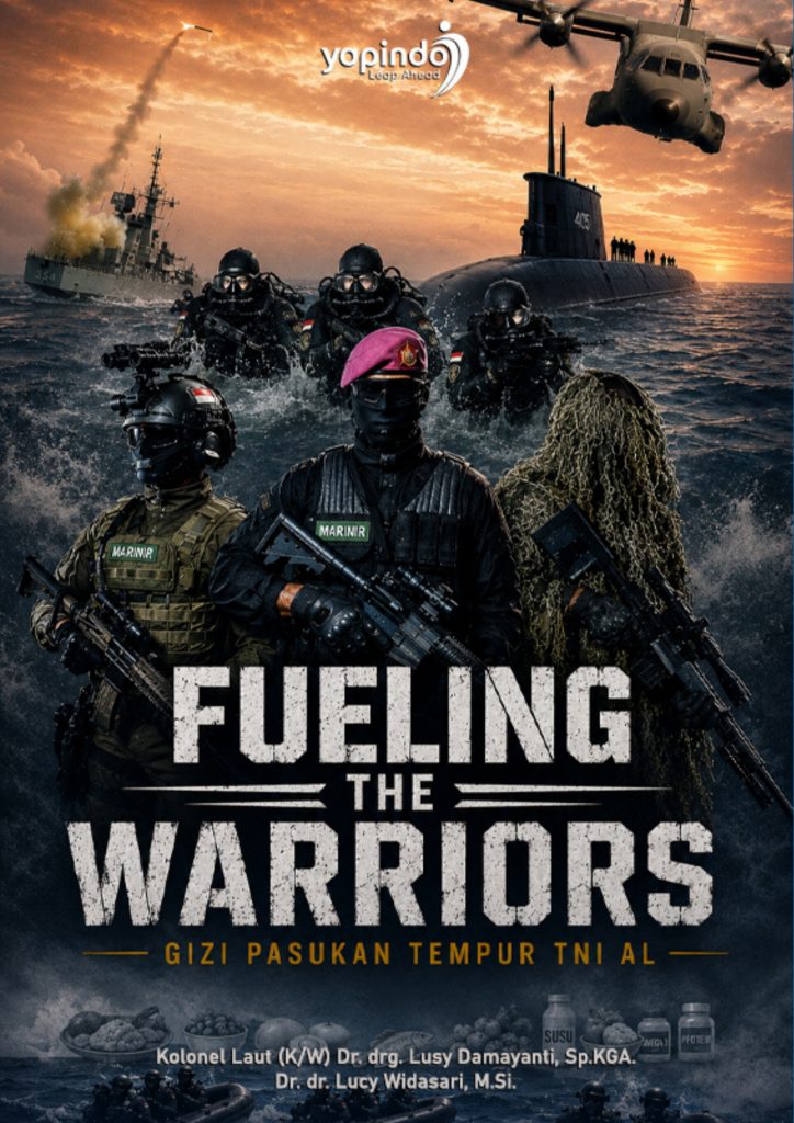 FUELING THE WARRIORS Gizi Pasukan Tempur TNI AL