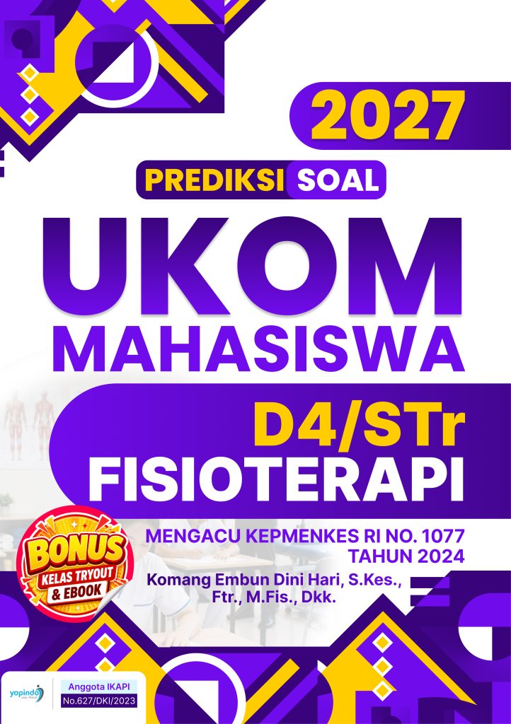 Prediksi Soal UKOM Mahasiswa  D4/STr Fisioterapi 2027