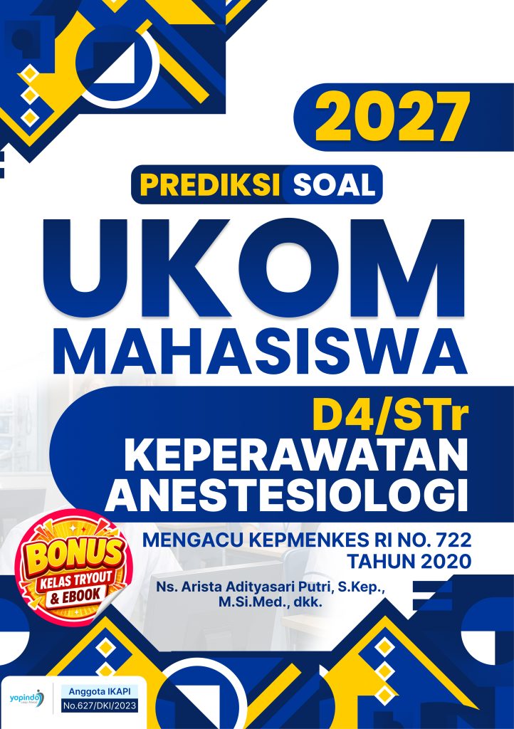 Prediksi Soal UKOM Mahasiswa D4/STr Keperawatan Anestesiologi 2027