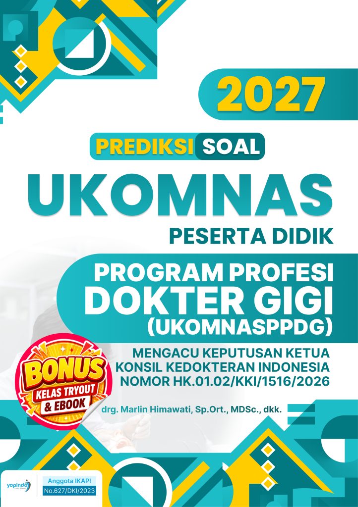 Prediksi Soal UKOMNAS Peserta  Didik Program Profesi Dokter  Gigi (UKOMNASPPDG) 2027