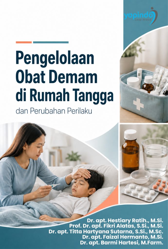 Pengelolaan Obat Demam di Rumah Tangga dan Perubahan Perilaku