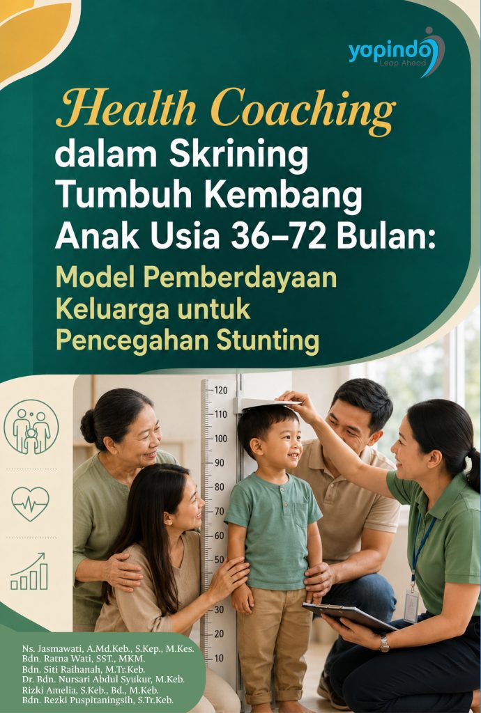 Health Coaching dalam Skrining Tumbuh Kembang Anak Usia 36–72 Bulan: Model Pemberdayaan Keluarga untuk Pencegahan Stunting