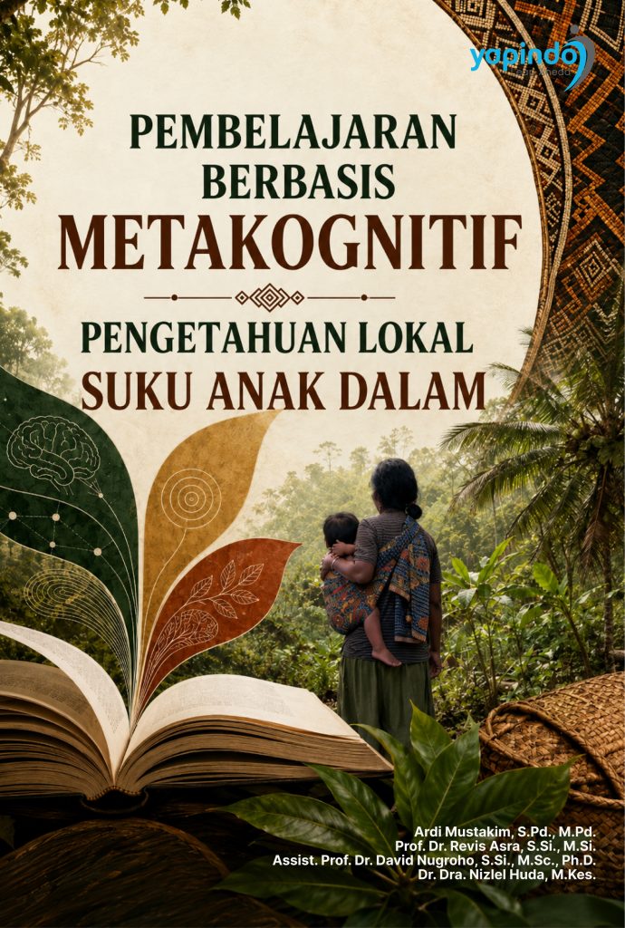 PEMBELAJARAN BERBASIS  METAKOGNITIF PENGETAHUAN  LOKAL SUKU ANAK DALAM