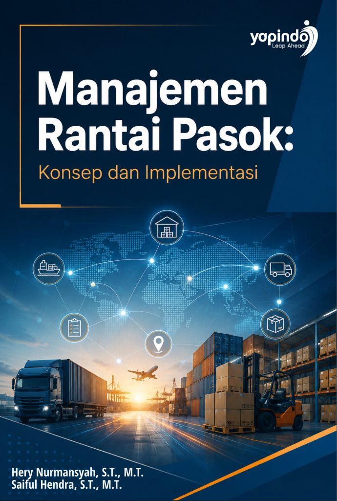 Manajemen Rantai Pasok: Konsep dan Implementasi
