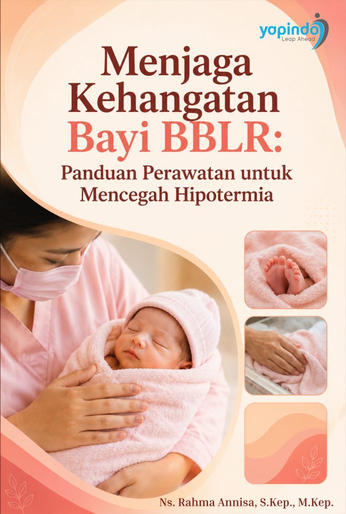 Menjaga Kehangatan Bayi BBLR: Panduan Perawatan untuk Mencegah Hipotermia