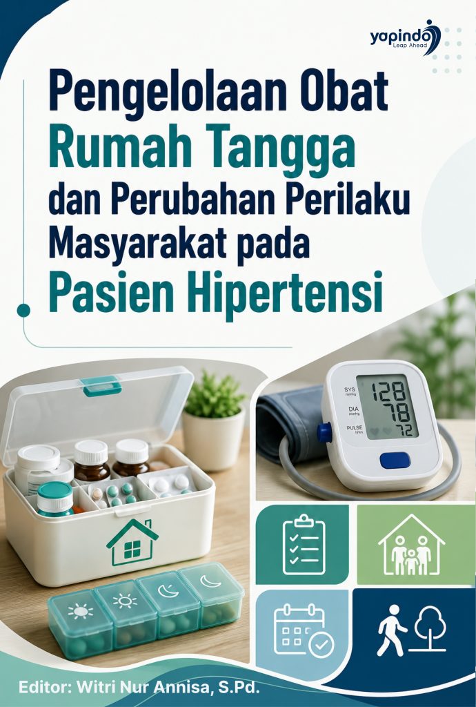 Pengelolaan Obat Rumah Tangga dan Perubahan Perilaku Masyarakat pada Pasien Hipertensi