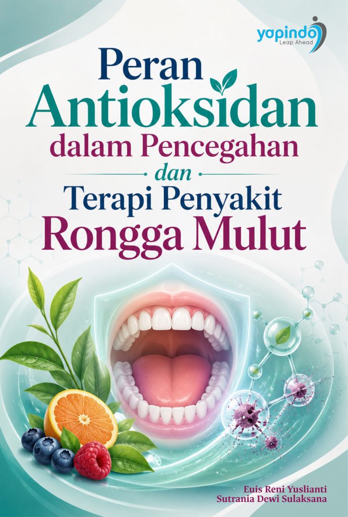 Peran Antioksidan dalam Pencegahan dan  Terapi Penyakit Rongga Mulut