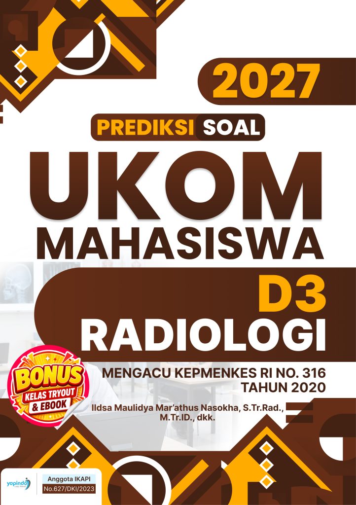 Prediksi Soal UKOM Mahasiswa D3 Radiologi 2027