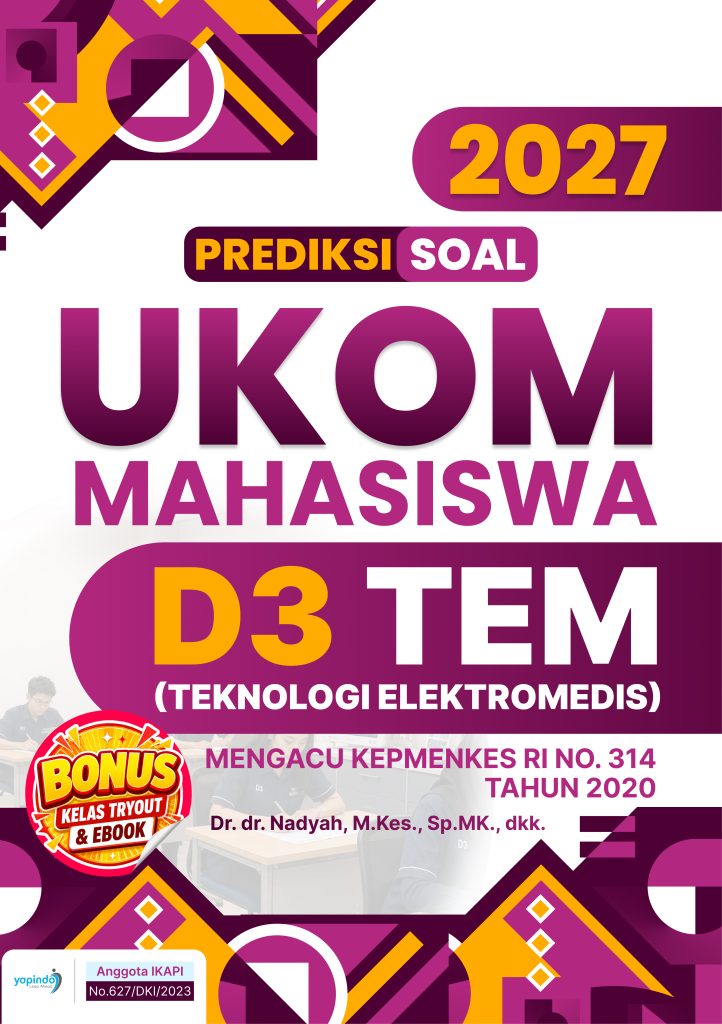 Prediksi Soal UKOM Mahasiswa D3 TEM (Teknologi Elektromedis) 2027