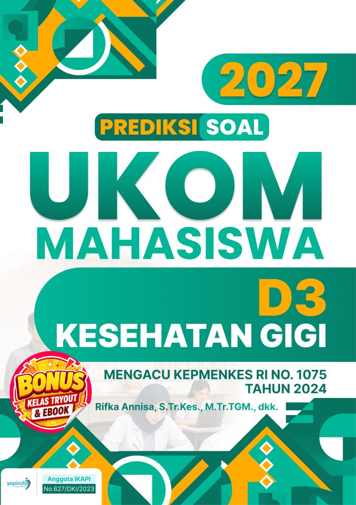 Prediksi Soal UKOM Mahasiswa D3 Kesehatan Gigi 2027